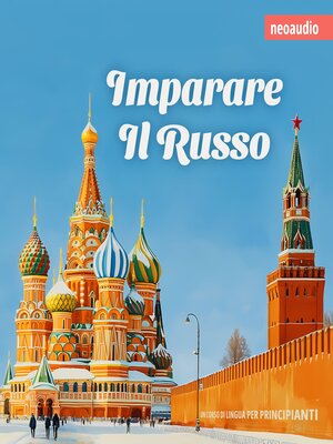 cover image of Corsi di lingue per principianti, Imparare il russo (Integrale)
